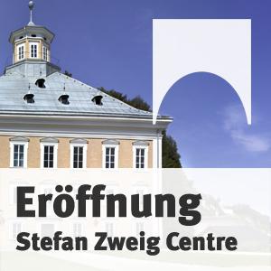 Eröffnung des Stefan Zweig Centre