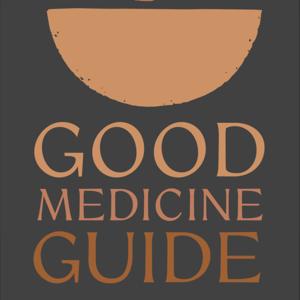 Good Medicine Guide by Rosie Pryor