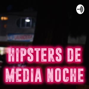 Hipsters De Medianoche