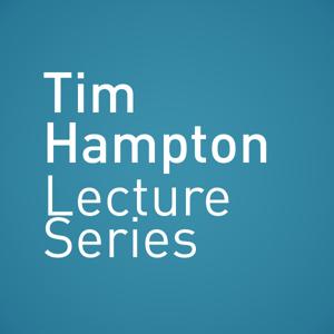 Tim Hampton Lecture Series