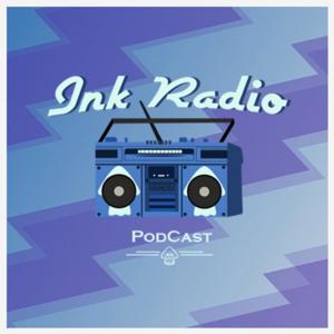 Ink Radio Podcast