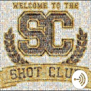 Welcome to the Shot Club Podcast