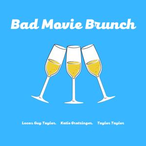 Bad Movie Brunch