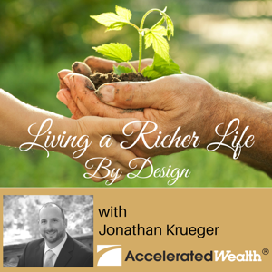 Living a Richer Life by Design