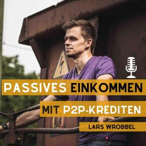 Passives Einkommen mit P2P Krediten by Lars Wrobbel