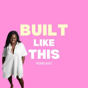 Built Like This Podcast