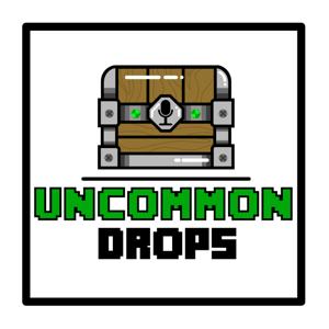 Uncommon Drops