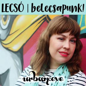 Lecsó: belecsapunk!