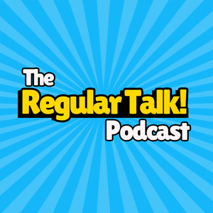 The Regular Talk Podcast