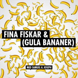 Fina fiskar (och gula bananer)