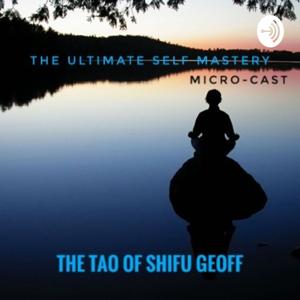 The Tao Of Shifu Geoff