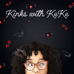 Kinks with KeKe by KeKe