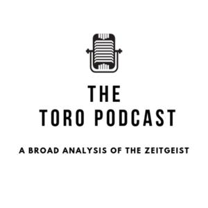 The Toro Podcast