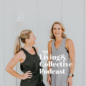 The Living & Collective Podcast