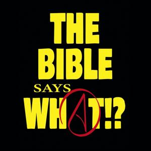 The Bible Says What!? by Michael Wiseman