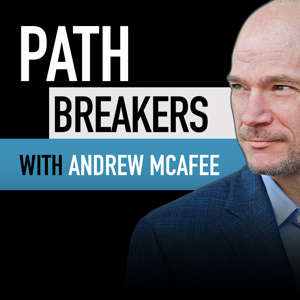 Path Breakers with Andrew McAfee