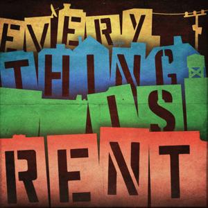 Everything Is Rent by Campfire Media