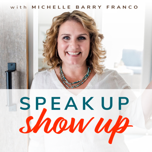 Speak Up. Show Up.