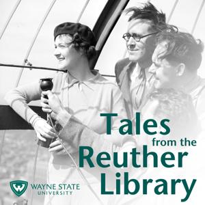 Tales from the Reuther Library