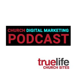 Church Digital Marketing Podcast