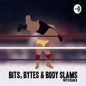 Bits, Bytes & Body Slams