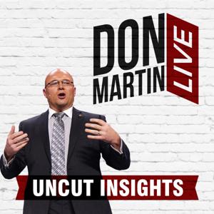 UnCut Insights with Don Martin Live