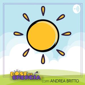 Dose de Energia | Doses diárias de motivação, inspiração e reflexão by Andrea Britto