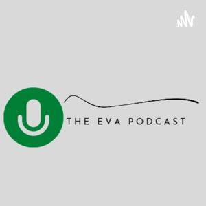 The EVA Podcast