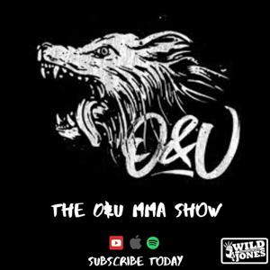 The O&U MMA Show