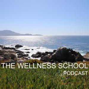 The Wellness School Podcast