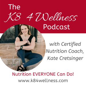 K8 4 Wellness Podcast