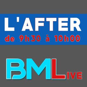 L'AFTER BML, c'est du LIVE !