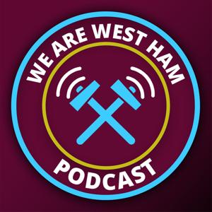 We Are West Ham Podcast by We Are West Ham