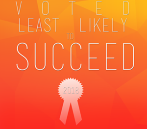 Least Likely To Succeed