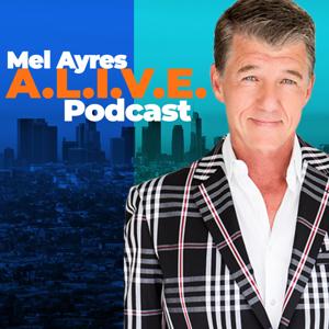 Mel Ayres A.L.I.V.E. Podcast