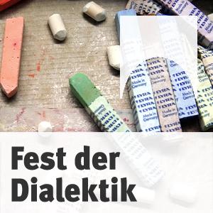 Fest der Dialektik