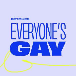 Everyone's Gay