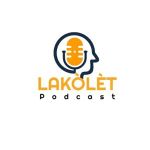 Lakolèt Podcast