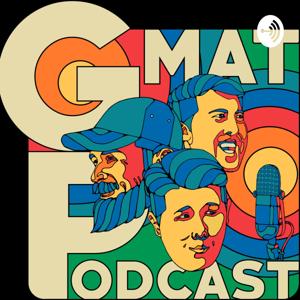 The GMat Podcast by The GMat Podcast