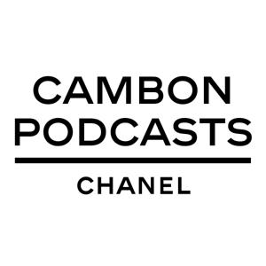 CAMBON PODCASTS by CHANEL