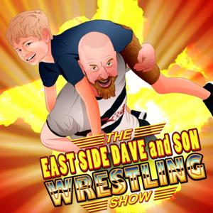 The East Side Dave & Son Wrestling Show by "East Side" Dave McDonald