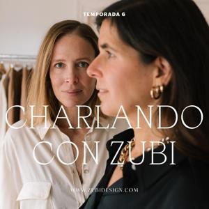 charlando con zubi podcast