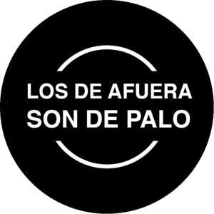 Los de afuera son de palo