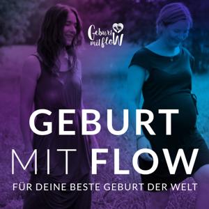 Geburt mit floW - für die beste Schwangerschaft und Geburt der Welt by Jennifer Wolf - Dein Podcast, für die beste Geburt der Welt. Genieße es schwanger zu sein und freue dich endlich auf die Geburt