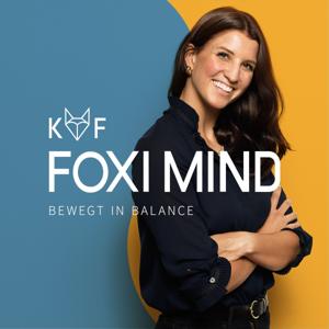 Foxi Mind - Innere Stärke, Ziele erreichen, Selbstliebe. Mit Gelassenheit zu mehr Motivation & Erfolg.