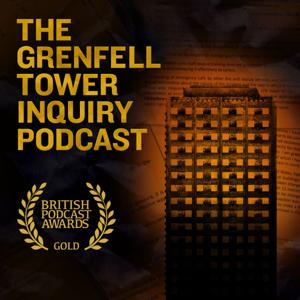 The Grenfell Tower Inquiry Podcast by BBC Radio