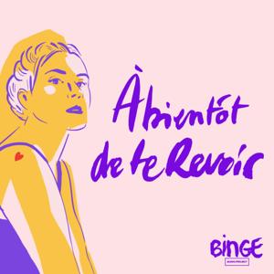 À bientôt de te revoir by Binge Audio