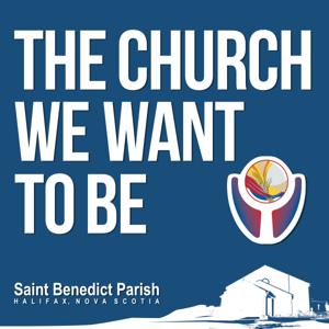 The Church We Want To Be