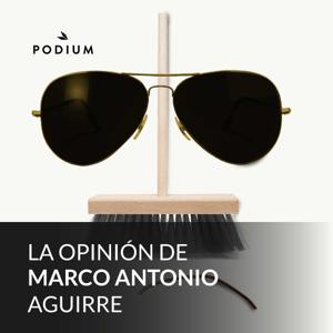 La Opinión de Marco Antonio Aguirre