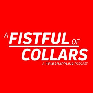 A Fistful of Collars: A FloGrappling Podcast